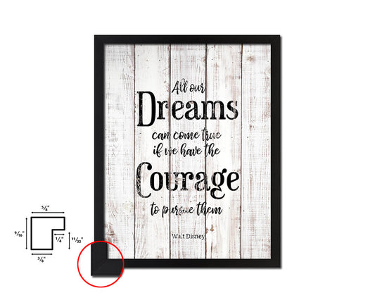 All our dreams can come true Walt Disney White Wash Quote Framed Print Wall Decor Art