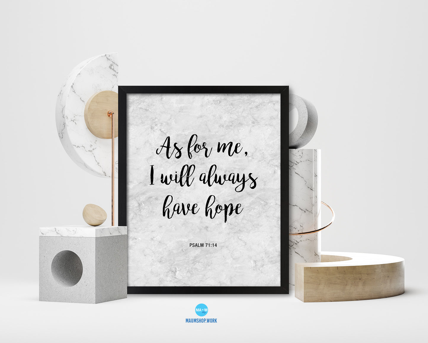 As for me, I will always have hope, Psalm 71:14 Bible Scripture Verse Framed Print Wall Art Decor Gifts