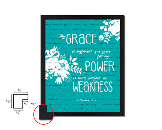 My Grace is sufficient for your for my Power Quote Framed Print Home Decor Wall Art Gifts