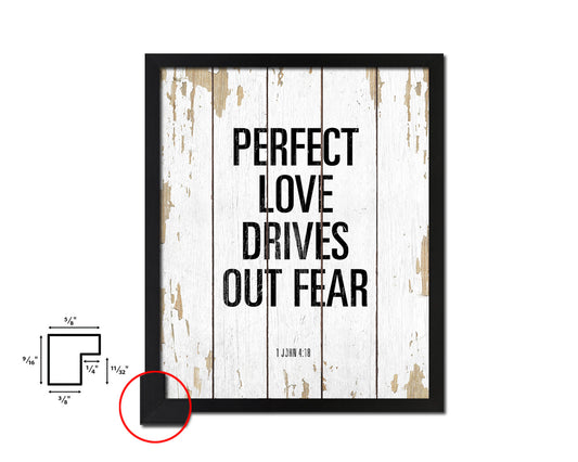 Perfect love drives out fear, 1 John 4:18 Quote Framed Print Home Decor Wall Art Gifts