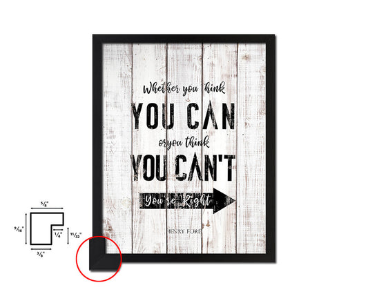 Whether you think you can White Wash Quote Framed Print Wall Decor Art