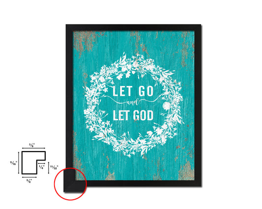 Let go and let God Quote Framed Print Home Decor Wall Art Gifts