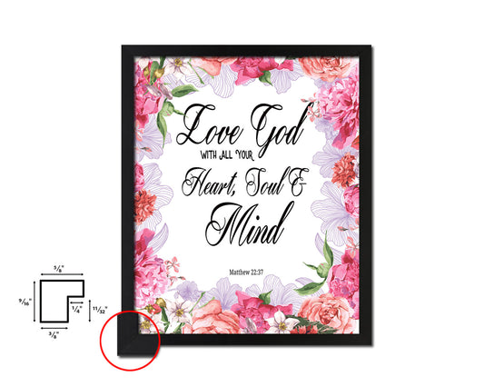 Love God with All Your Heart, Matthew 22:37 Quote Framed Print Home Decor Wall Art Gifts