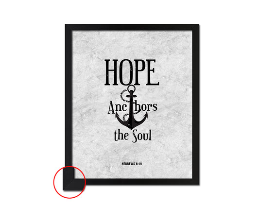 Hope anchors the soul, Hebrews 6:19 Bible Scripture Verse Framed Print Wall Art Decor Gifts