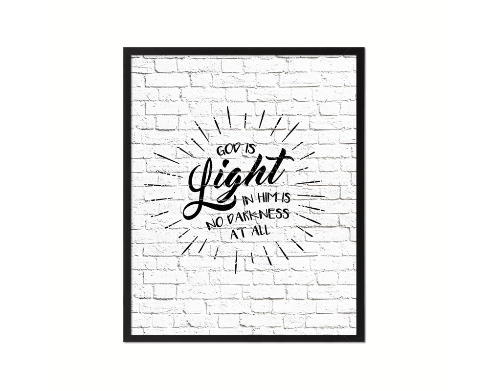 God is Ligfht in him is no darkness at all Quote Wood Framed Print Home Decor Wall Art Gifts