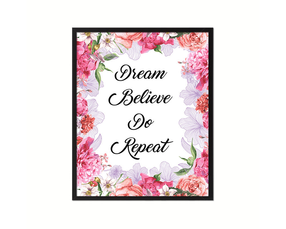 Dream believe do repeat Quote Wood Framed Print Home Decor Wall Art Gifts