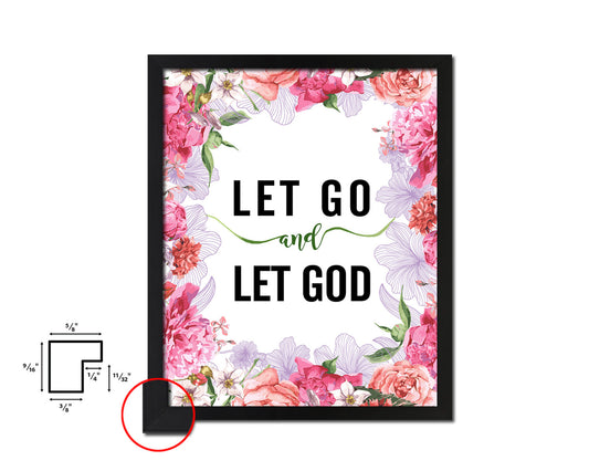 Let go and let God Quote Framed Print Home Decor Wall Art Gifts