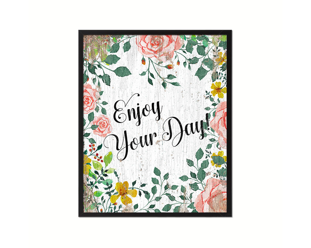 Enjoy your day Quote Wood Framed Print Home Decor Wall Art Gifts