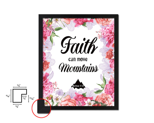 Faith Can Move Mountains, Matthew 17:20 Quote Framed Print Home Decor Wall Art Gifts