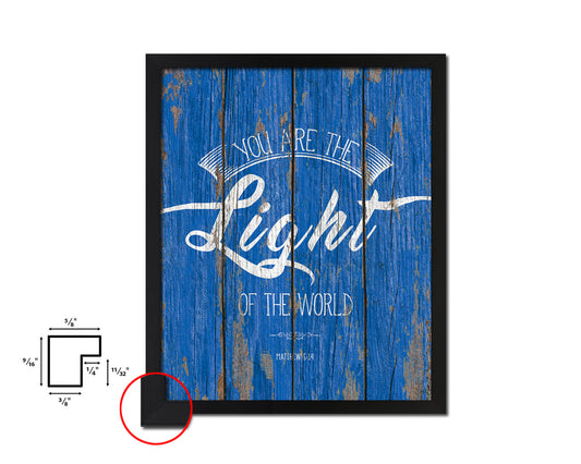 You are the Light of the world Matthew 5:14 Quote Framed Print Home Decor Wall Art Gifts