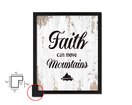 Faith Can Move Mountains, Matthew 17:20 Quote Framed Print Home Decor Wall Art Gifts