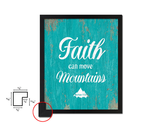 Faith Can Move Mountains, Matthew 17:20 Quote Framed Print Home Decor Wall Art Gifts