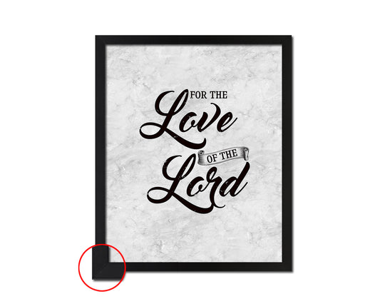 For the love of the Lord Bible Scripture Verse Framed Print Wall Art Decor Gifts