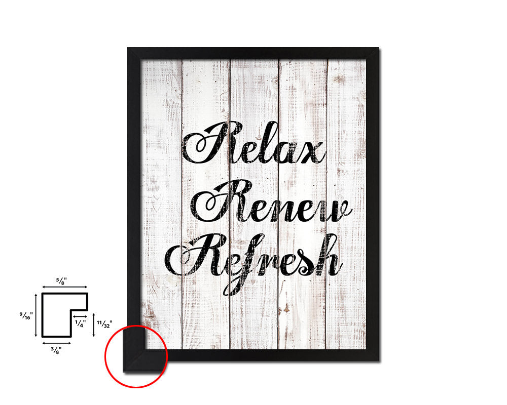 Relax renew refresh White Wash Quote Framed Print Wall Decor Art