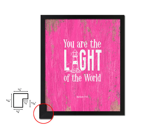 You are the Light of the world, Matthew 5:14 Quote Framed Print Home Decor Wall Art Gifts