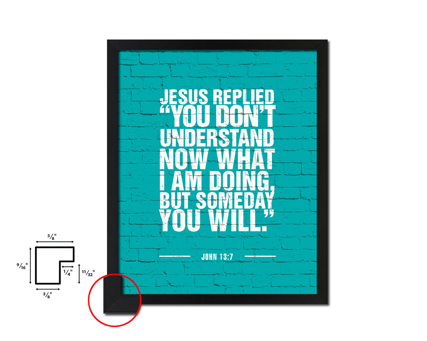 Jesus replied you don't understand now Quote Framed Print Home Decor Wall Art Gifts