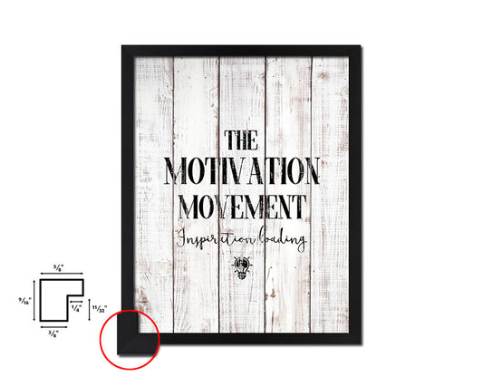 The motivation movement inspiration White Wash Quote Framed Print Wall Decor Art