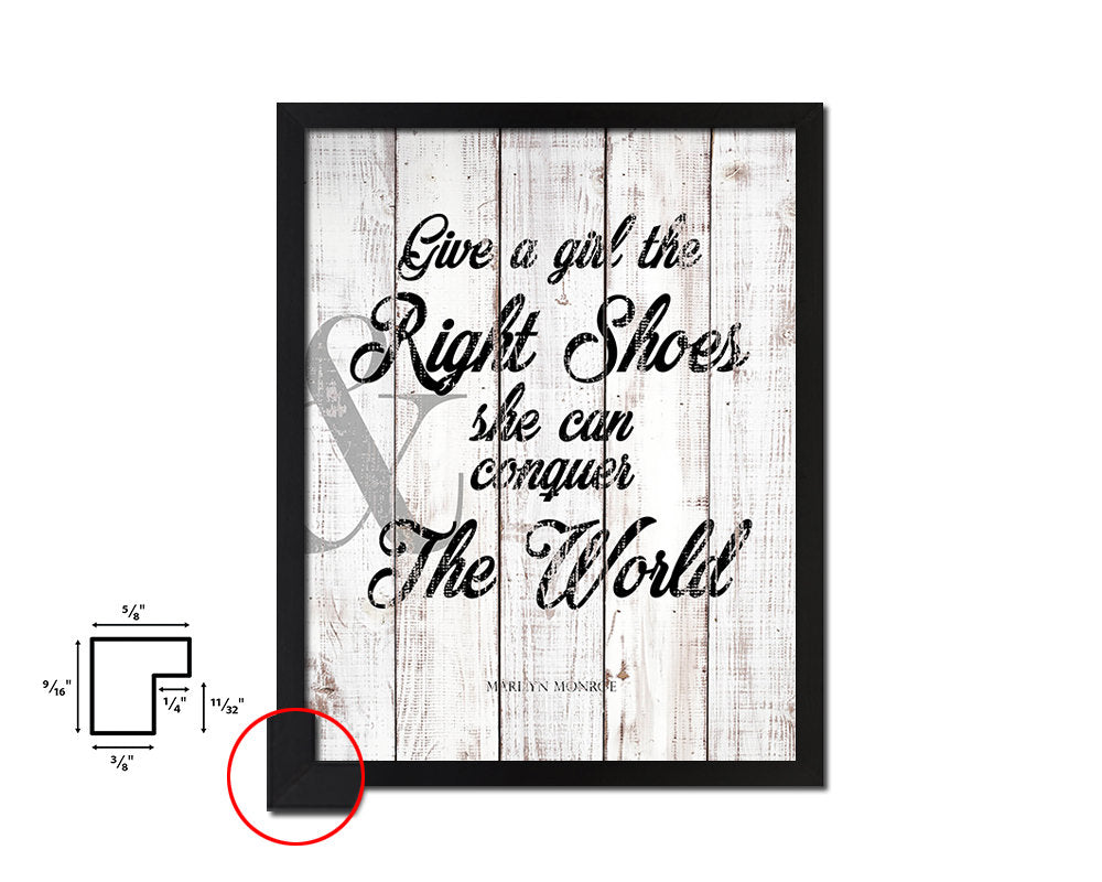 Give a girl the right shoes, Marilyn Monroe White Wash Quote Framed Print Wall Decor Art