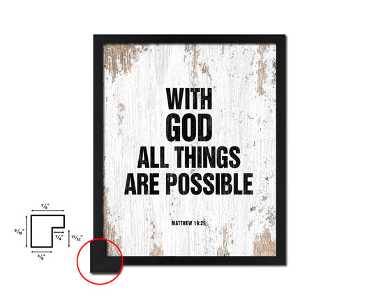 With God all things are possible, Matthew 19:26 Quote Framed Print Home Decor Wall Art Gifts