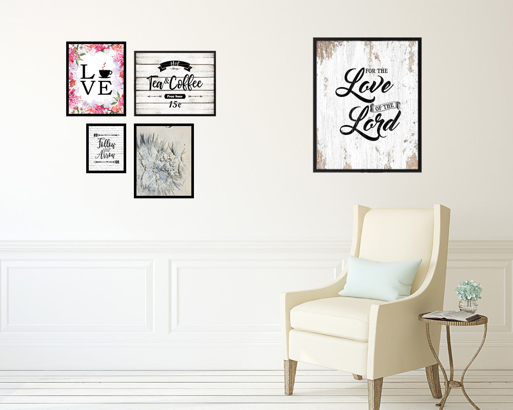 For the love fo the Lord Quote Wood Framed Print Home Decor Wall Art Gifts